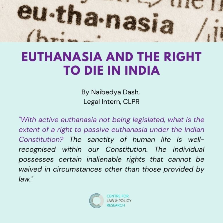 Euthanasia And The Right To Die In India - Centre For Law & Policy Research